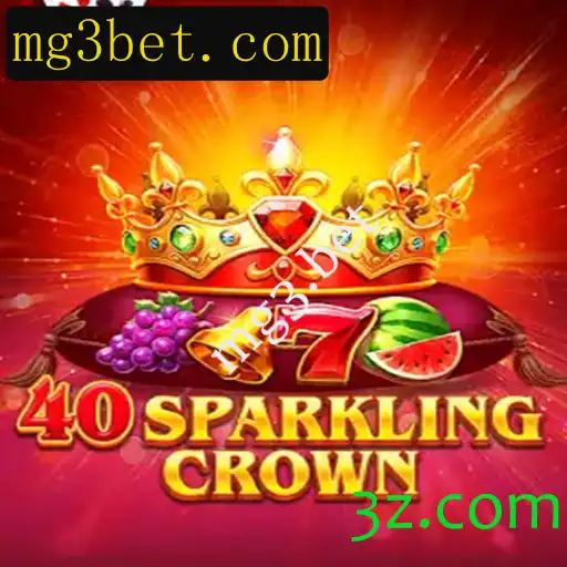 Entendendo o Novo Jogo 40SparklingCrown no mg3.bet