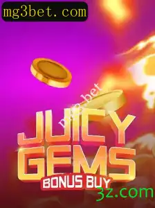 Descubra o Fascínio do Jogo JuicyGemsBonusBuy no mg3.bet