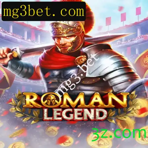 Explorando o RomanLegend: Uma Jornada Épica no mg3.bet